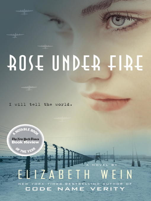 Title details for Rose Under Fire by Elizabeth E. Wein - Available